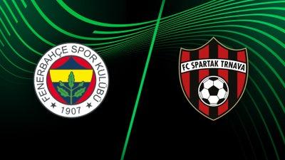 Fenerbahce SK vs. FC Spartak Trnava